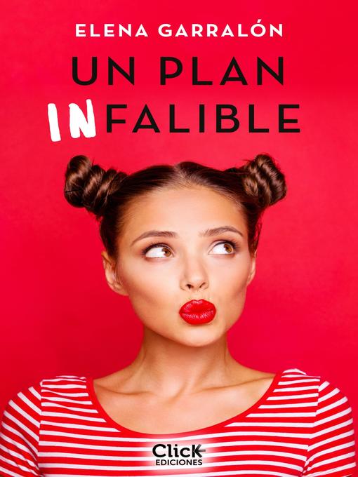 Title details for Un plan infalible by Elena Garralón - Available
